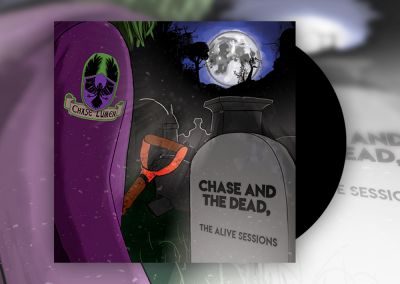 Coming Soon! Chase and the Dead, The Alive Sessions